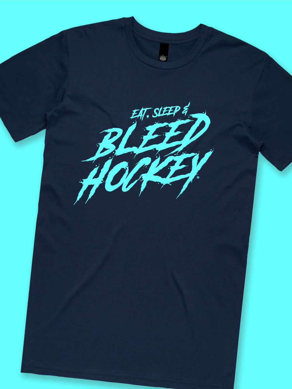 Eat, Sleep & Bleed Hockey